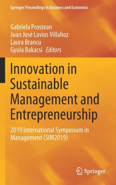 Innovation in Sustainable Management and Entrepreneurship - 2019 International Symposium in Management (SIM2019)