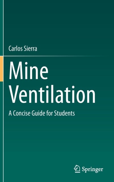 Mine Ventilation - A Concise Guide for Students