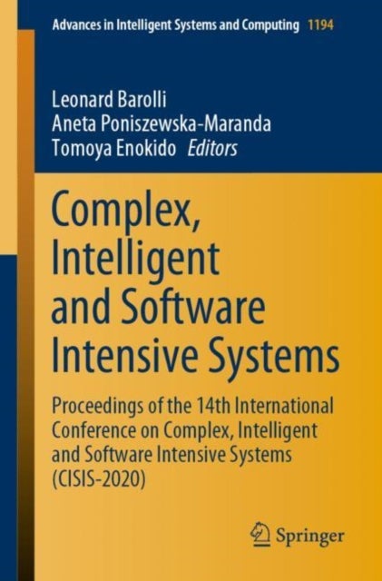 Complex, Intelligent and Software Intensive Systems - Proceedings of the 14th International Conference on Complex, Intelligent and Software Intensive Systems (CISIS-2020)