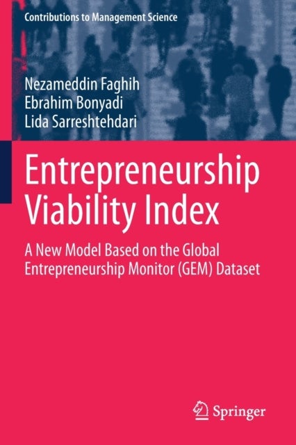 Entrepreneurship Viability Index - A New Model Based on the Global Entrepreneurship Monitor (GEM) Dataset