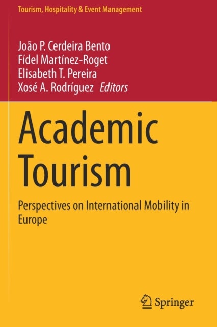 Academic Tourism - Perspectives on International Mobility in Europe