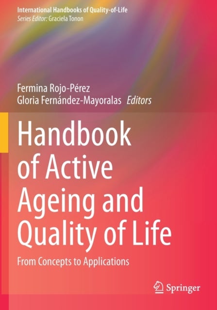 Handbook of Active Ageing and Quality of Life - From Concepts to Applications