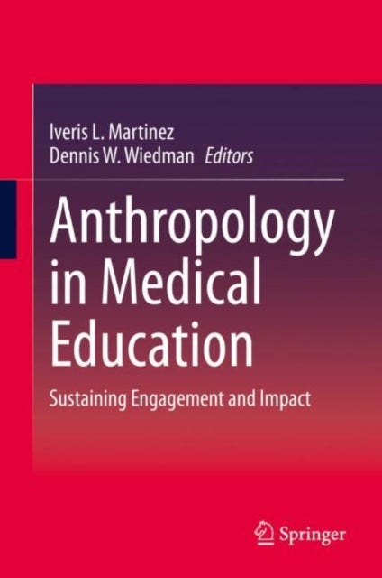 Anthropology in Medical Education - Sustaining Engagement and Impact