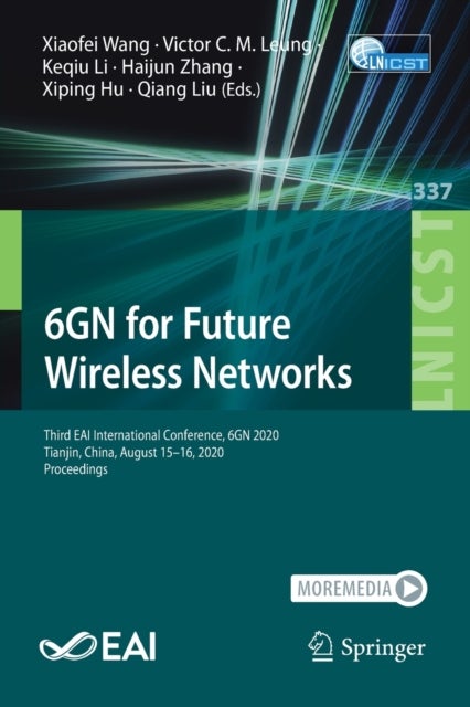 6GN for Future Wireless Networks - Third EAI International Conference, 6GN 2020, Tianjin, China, August 15-16, 2020, Proceedings