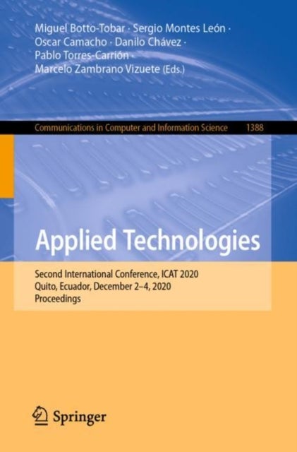 Applied Technologies - Second International Conference, ICAT 2020, Quito, Ecuador, December 2–4, 2020, Proceedings