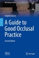 A Guide to Good Occlusal Practice