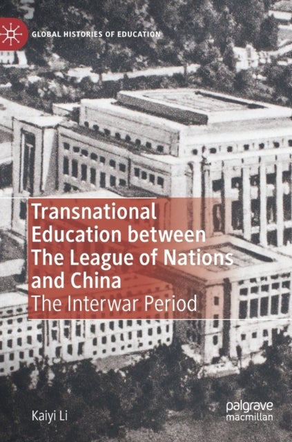 Transnational Education between The League of Nations and China - The Interwar Period