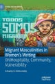 Migrant Masculinities in Women’s Writing