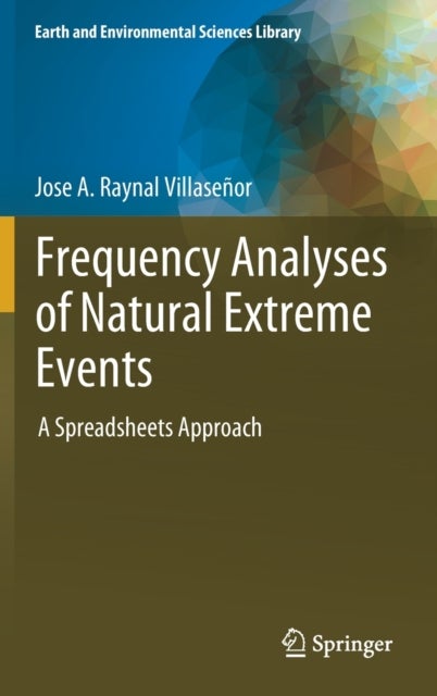 Frequency Analyses of Natural Extreme Events - A Spreadsheets Approach