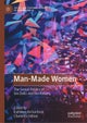 Man-Made Women