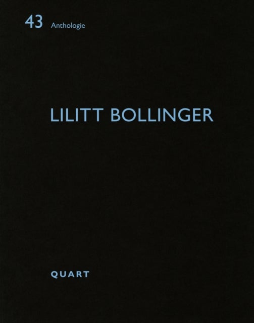 Lilitt Bollinger - Anthologie