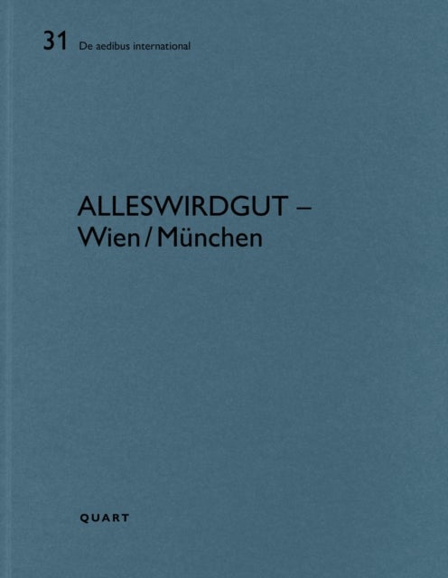 AllesWirdGut – Wien/Munchen - De aedibus international 31