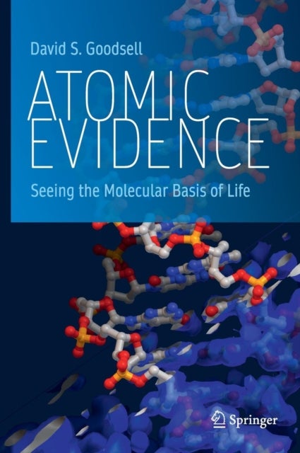 Atomic Evidence - Seeing the Molecular Basis of Life