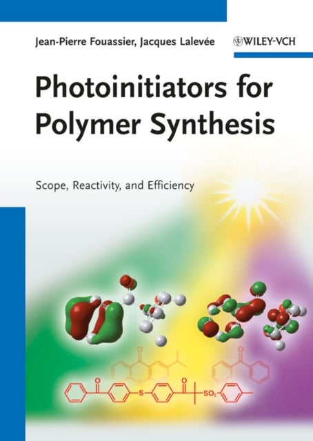 Photoinitiators for Polymer Synthesis - Scope, Reactivity, and Efficiency