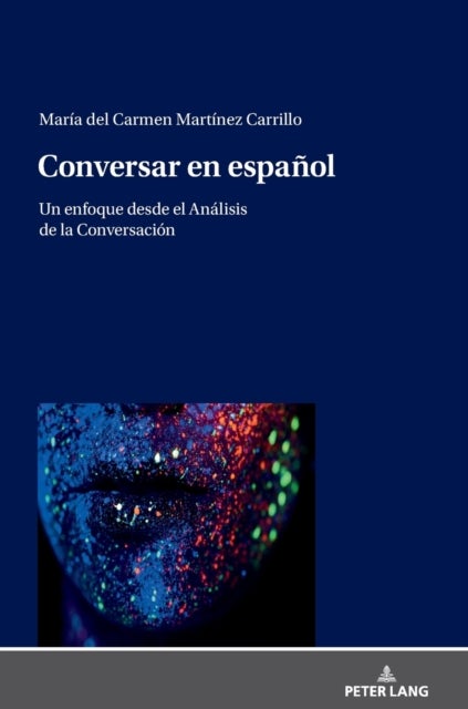 Conversar en espa?ol - Un Enfoque Desde El Analisis de la Conversacion
