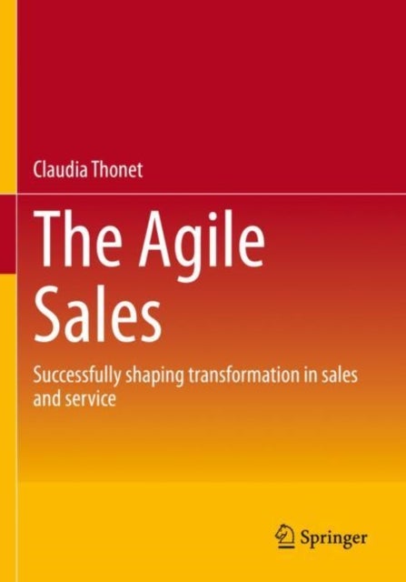 The Agile Sales - Successfully shaping transformation in sales and service