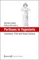 Partisans in Yugoslavia