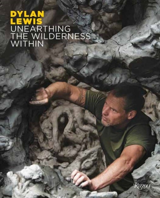 Dylan Lewis - Unearthing the Wilderness Within