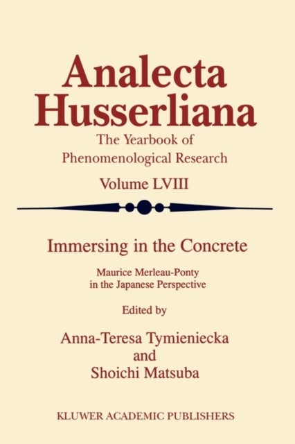 Immersing in the Concrete - Maurice Merleau-Ponty in the Japanese Perspective