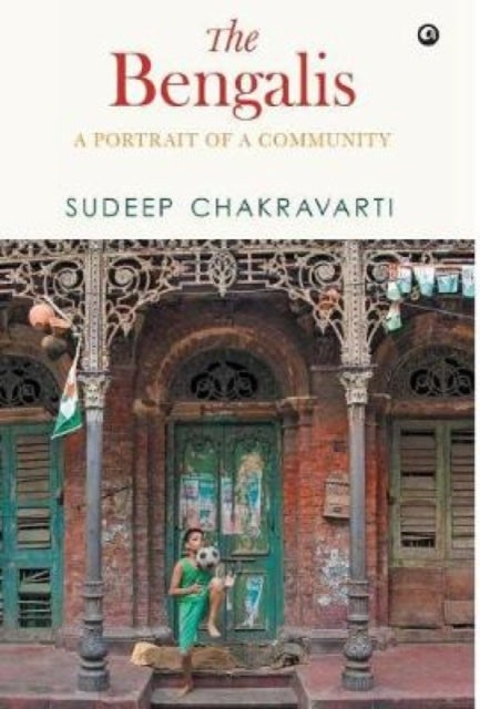 The Bengalis - A Portrait of a Community