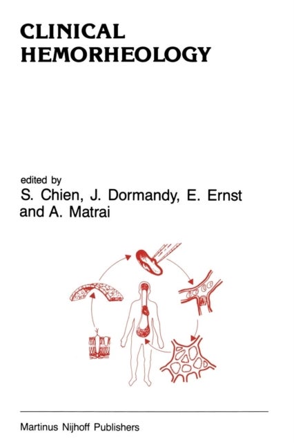 Clinical Hemorheology - Applications in Cardiovascular and Hematological Disease, Diabetes, Surgery and Gynecology
