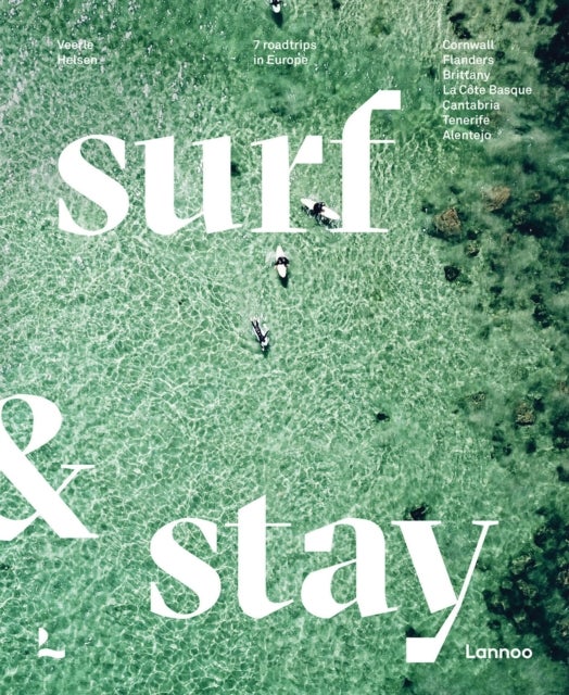 Surf & Stay - 7 Road Trips in Europe