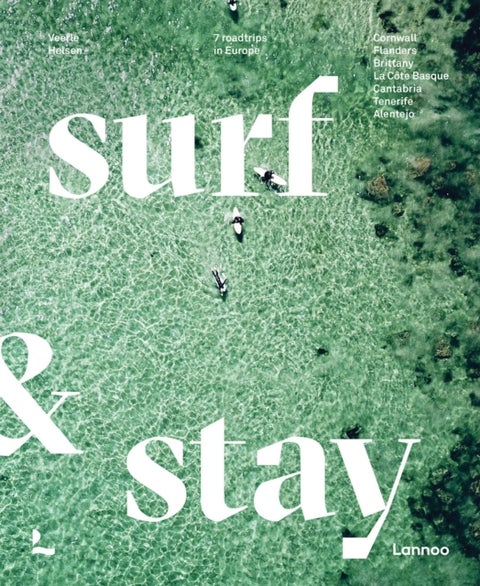 Surf & Stay - 7 Road Trips in Europe