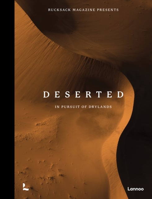 Deserted - In Pursuit of Drylands