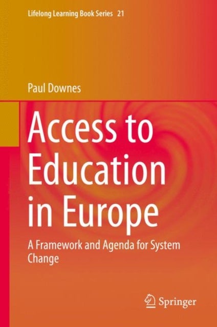 Access to Education in Europe - A Framework and Agenda for System Change