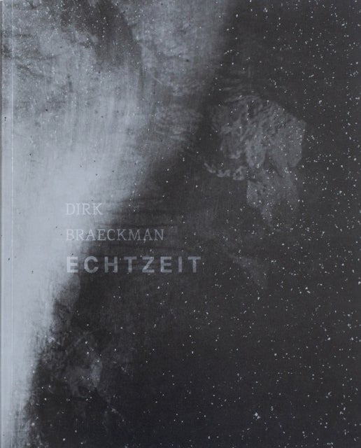 ECHTZEIT - Dirk Braeckman