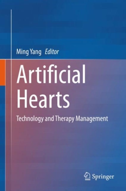 Artificial Hearts - Technology and Therapy Management