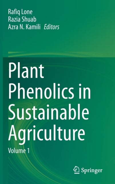 Plant Phenolics in Sustainable Agriculture - Volume 1