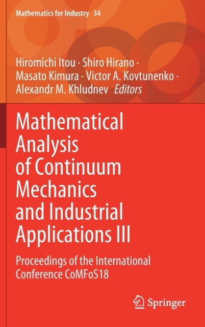 Mathematical Analysis of Continuum Mechanics and Industrial Applications III