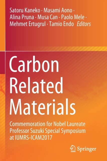 Carbon Related Materials - Commemoration for Nobel Laureate Professor Suzuki Special Symposium at IUMRS-ICAM2017