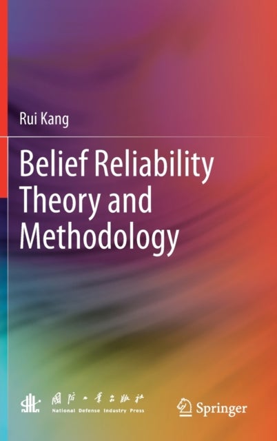 Belief Reliability Theory and Methodology