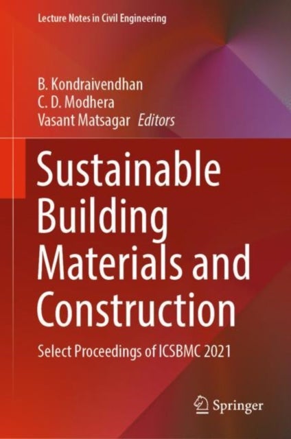 Sustainable Building Materials and Construction - Select Proceedings of ICSBMC 2021