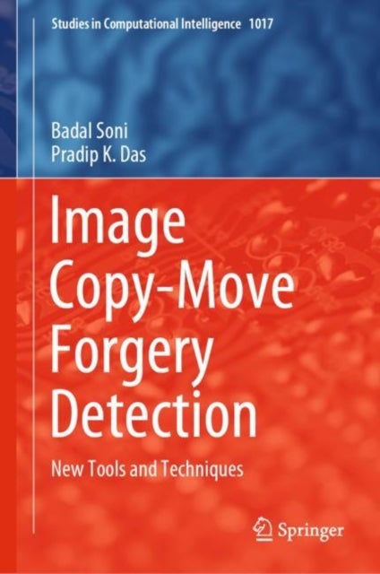 Image Copy-Move Forgery Detection - New Tools and Techniques