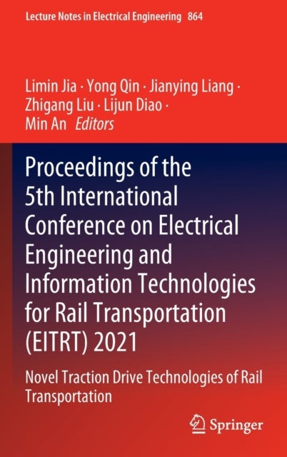 Proceedings of the 5th International Conference on Electrical Engineering and Information Technologi - Novel Traction Drive Technologies of Rail Transportation