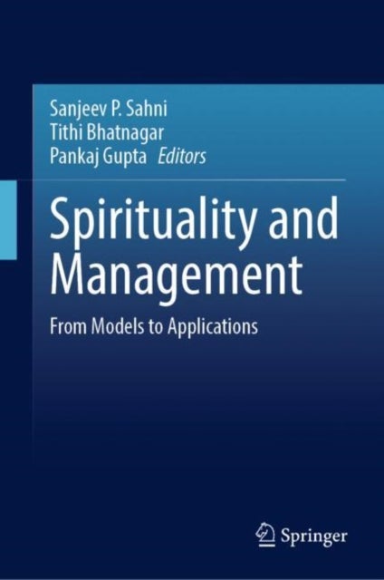 Spirituality and Management - From Models to Applications