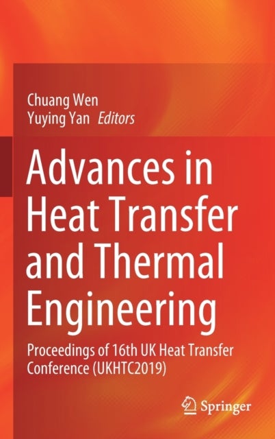 Advances in Heat Transfer and Thermal Engineering - Proceedings of 16th UK Heat Transfer Conference (UKHTC2019)