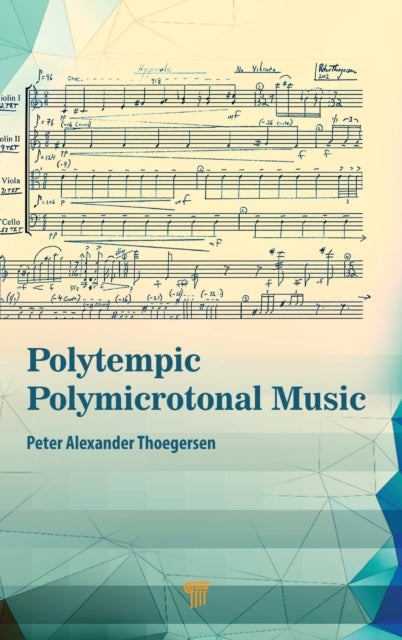 Polytempic Polymicrotonal Music - The Road Less Traveled