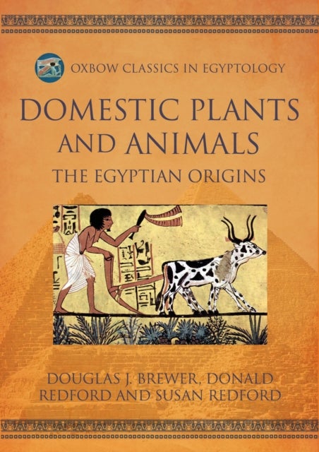 Domestic Plants and Animals - The Egyptian Origins