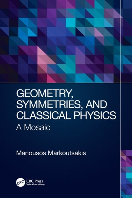 Geometry, Symmetries, and Classical Physics - A Mosaic
