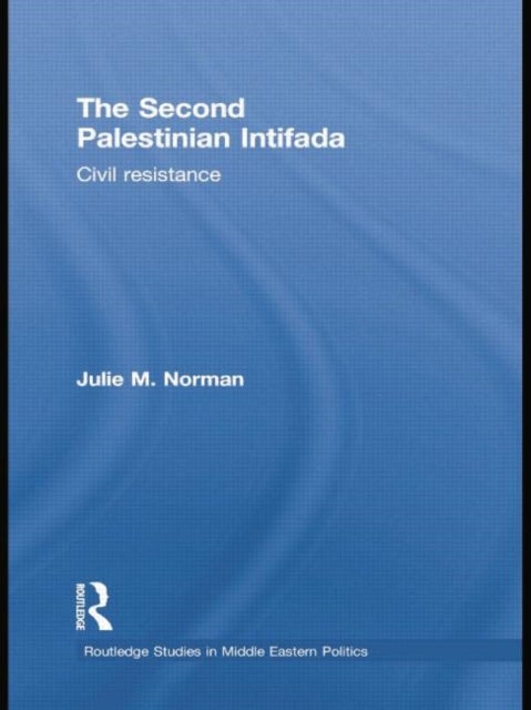 The Second Palestinian Intifada - Civil Resistance