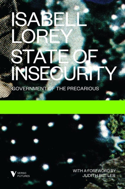 State of Insecurity - Government of the Precarious
