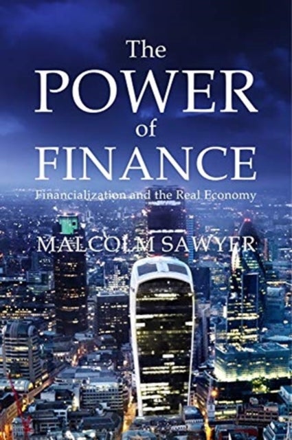 Financialization - Economic and Social Impacts