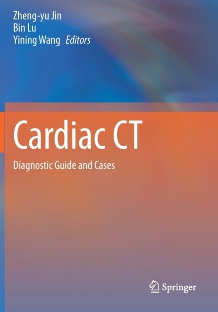 Cardiac CT - Diagnostic Guide and Cases