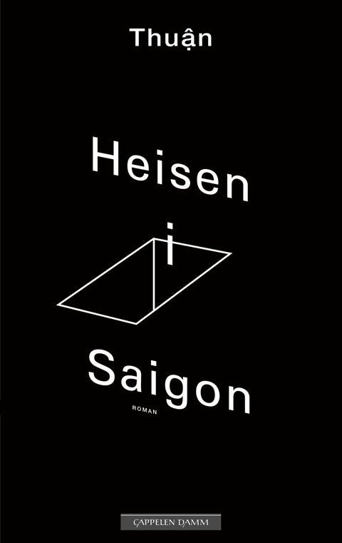 Heisen i Saigon - roman