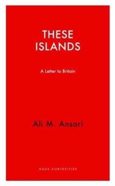 These Islands - A Letter To Britain