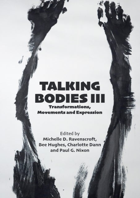 Talking Bodies III - Transformations, Movements and Expressions
